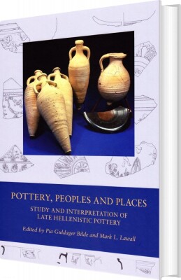 Pottery, Peoples And Places - Pia Guldager Bilde - Bog