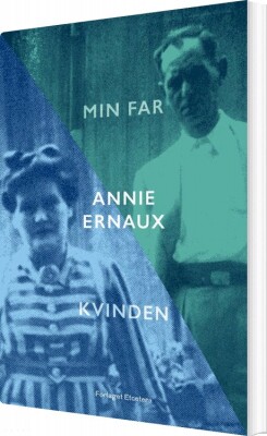 Min Far & Kvinden - Annie Ernaux - Bog