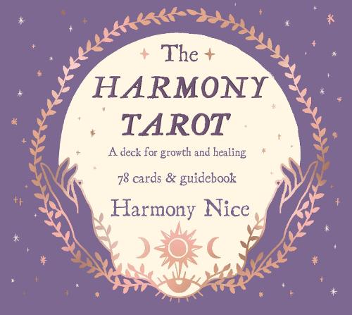 The Harmony Tarot: A deck for growth and healing (Hardback)