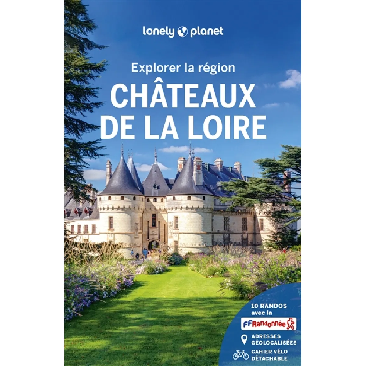 Explorer la région châteaux de la Loire