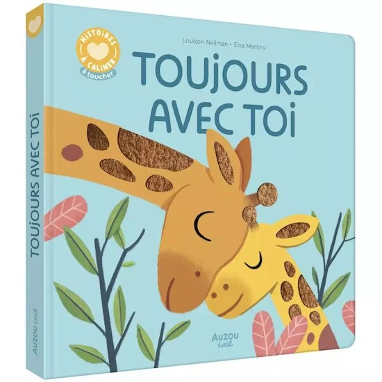 Livre Histoires à Câliner - Toujours avec toi   de               AUZOU