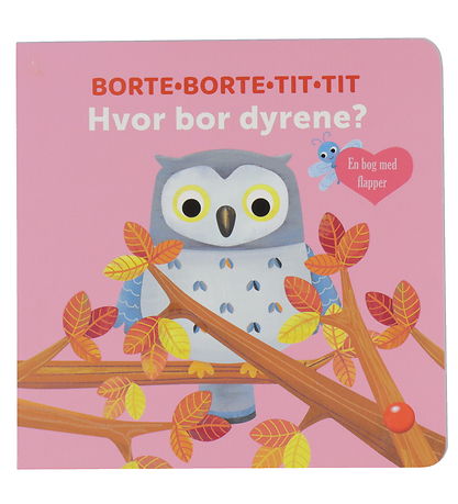 Forlaget Bolden Bilderbuch m. Flapper - Gone Gone Tit Tit - Who