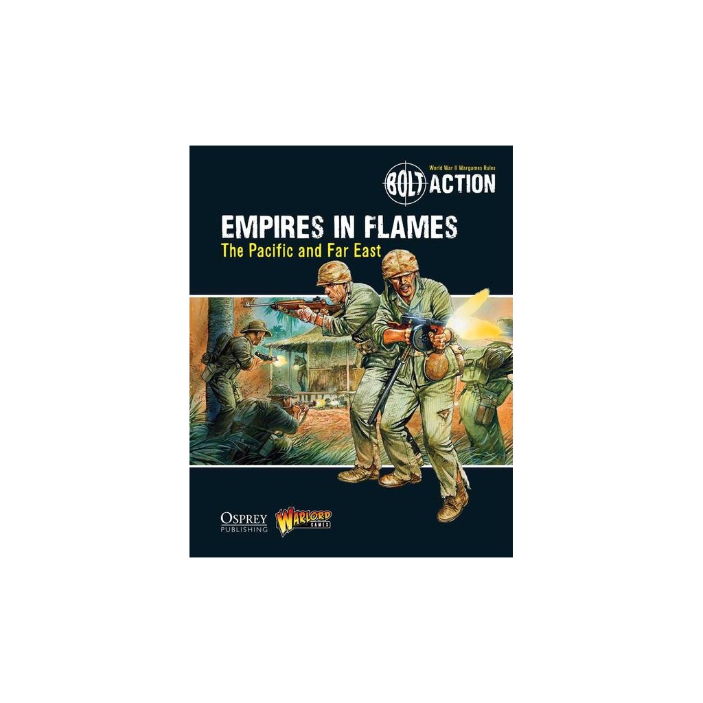 Bolt Action - Empires in Flames: The Pacific and the Far East