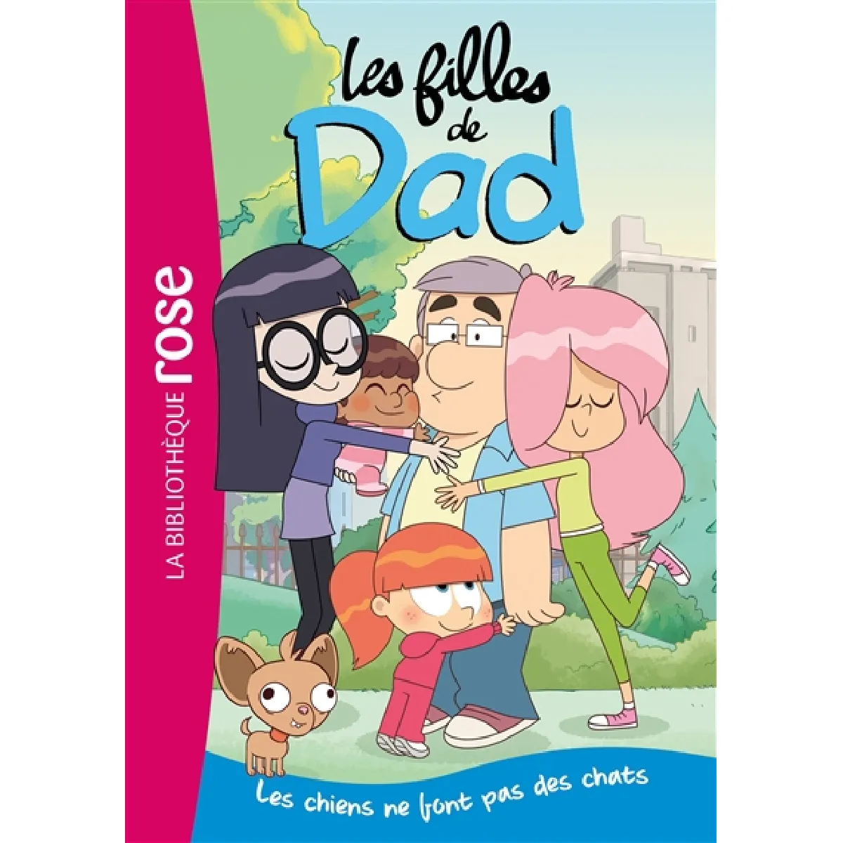 Les filles de Dad. Vol. 1. Les chiens ne font pas des chats