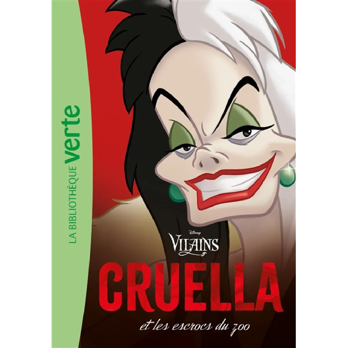 Villains. Vol. 1. Cruella et les escrocs du zoo · Occasion