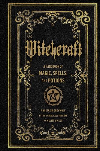 Witchcraft Volume 1: A Handbook of Magic Spells and Potions - Mystical Handbook (Hardback)