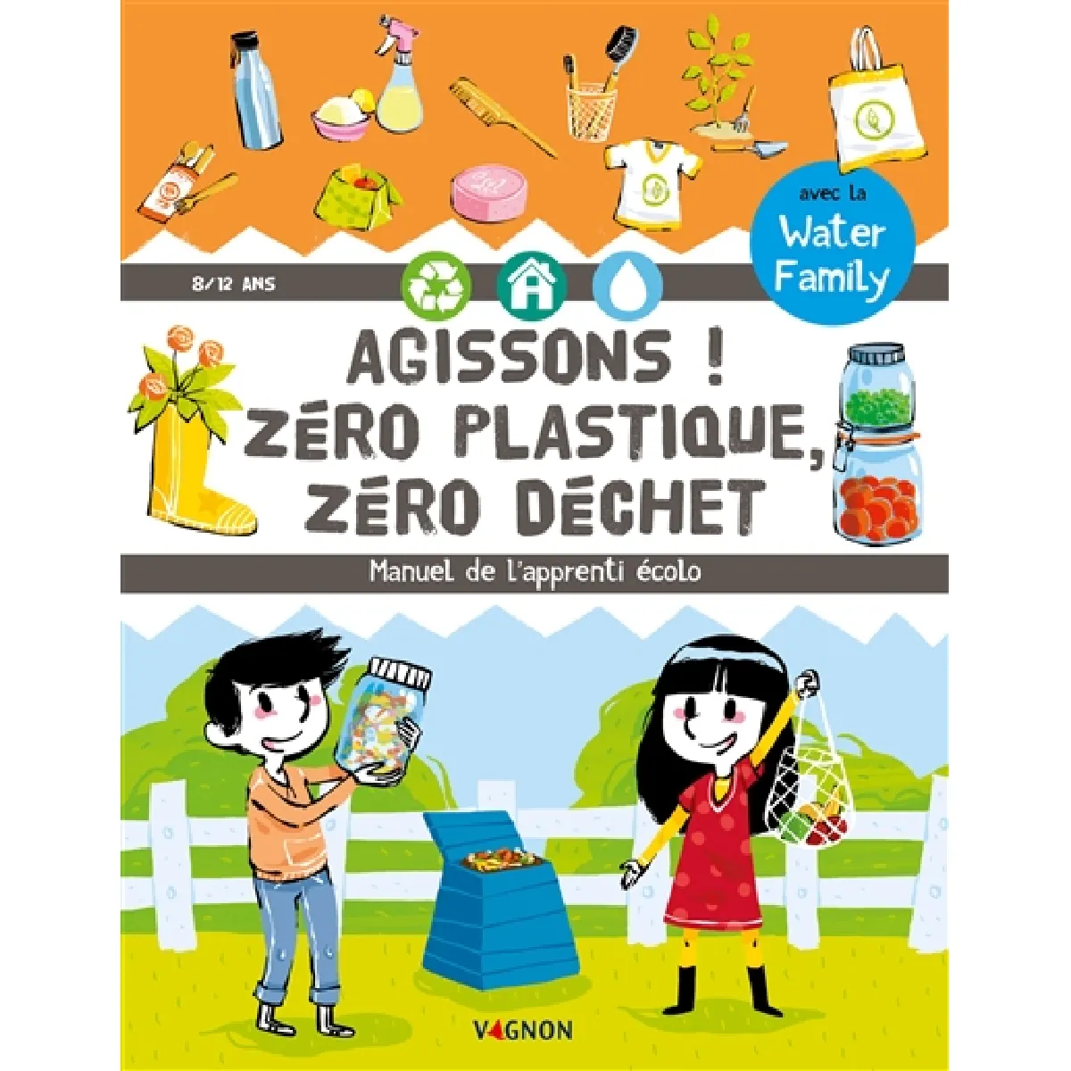 Agissons ! : zéro plastique, zéro déchet : manuel de l'apprenti écolo · Occasion