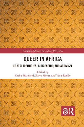 Queer in Africa: LGBTQI Identities, Citizenship, and Activism - Routledge Advances in Critical Diversities (Paperback)