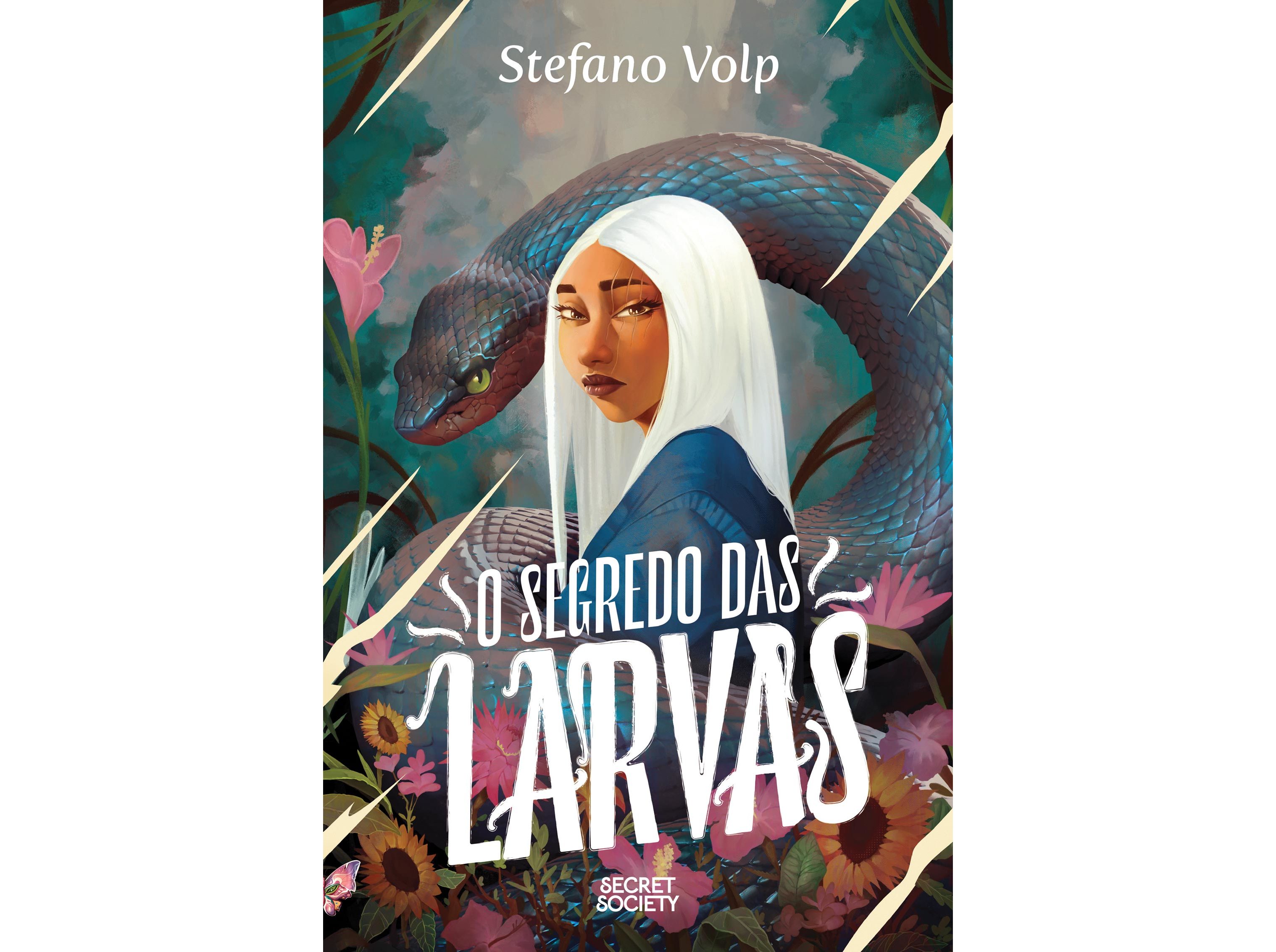 LIVRO O SEGREDO DAS LARVAS DE STEFANO VOLP