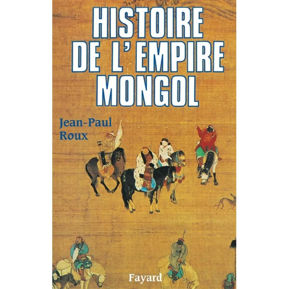 Histoire de l'Empire mongol · Occasion
