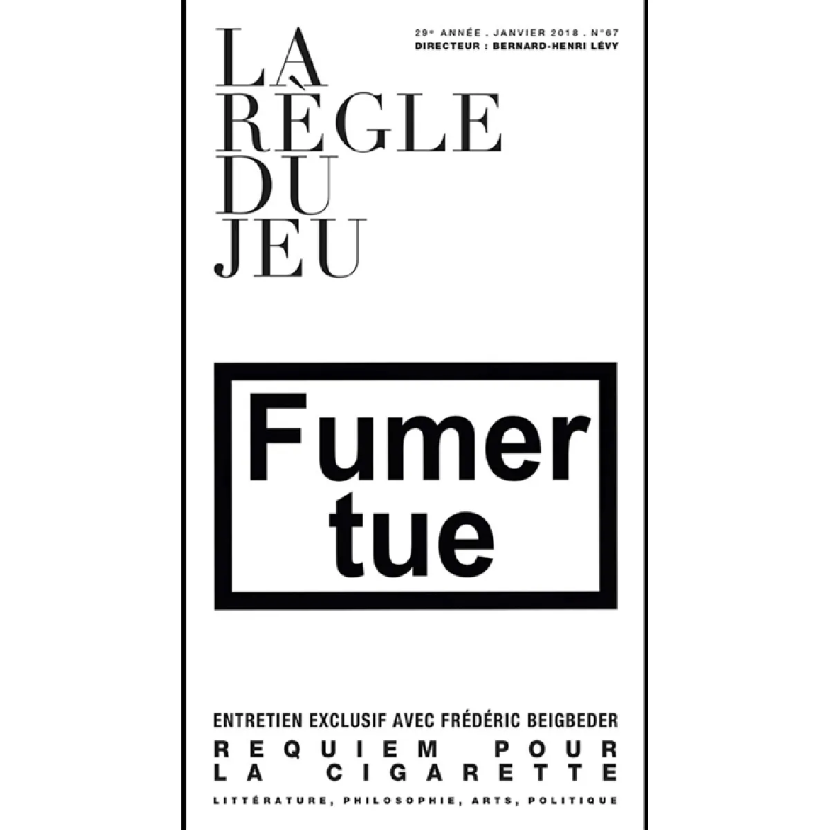 Règle du jeu (La), n° 67. Fumer tue : requiem pour la cigarette · Occasion