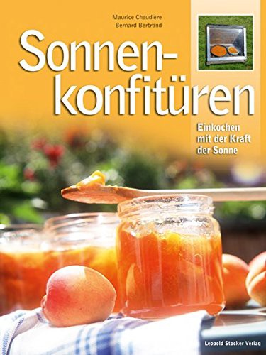 Buch 'Sonnen-Konfitüren', Einkochen mit der Kraft der Sonne günstig bestellen