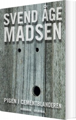 Pigen I Cementblanderen - Svend Åge Madsen - Bog