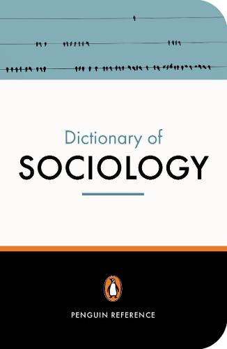 The Penguin Dictionary of Sociology (Paperback)