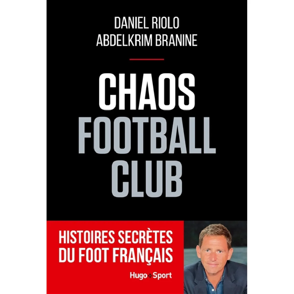 Chaos football club : histoires secrètes du foot français · Occasion