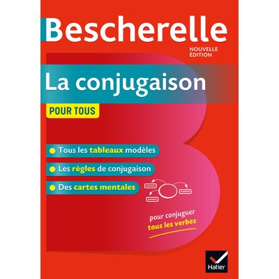 Bescherelle La Conjugaison pour tous - Nouvelle Edition - Hatier
