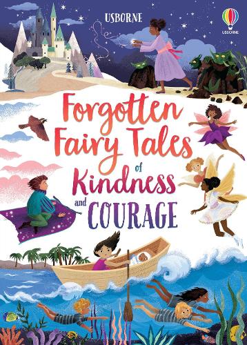 Forgotten Fairy Tales of Kindness and Courage - Illustrated Story Collections (Hardback)