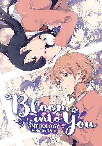 Bloom Into You Anthology Volume One - Bloom Into You Anthology (Paperback)