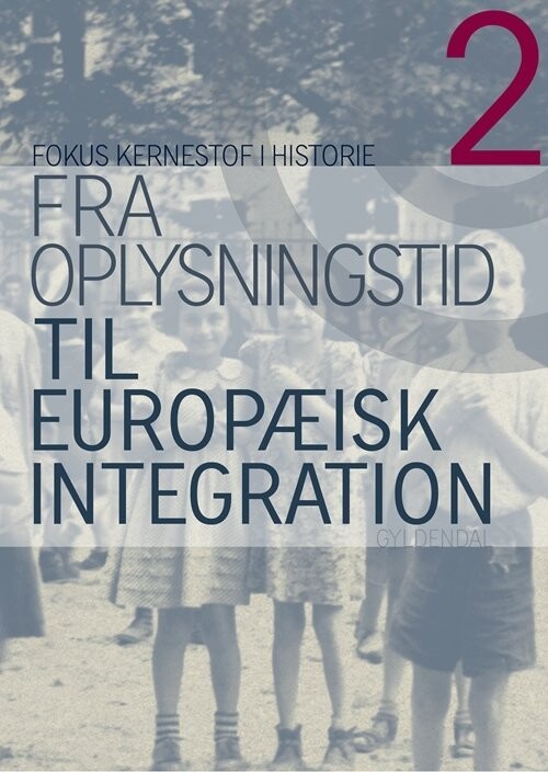 Fokus - Kernestof I Historie 2 - Lars Andersen - Bog