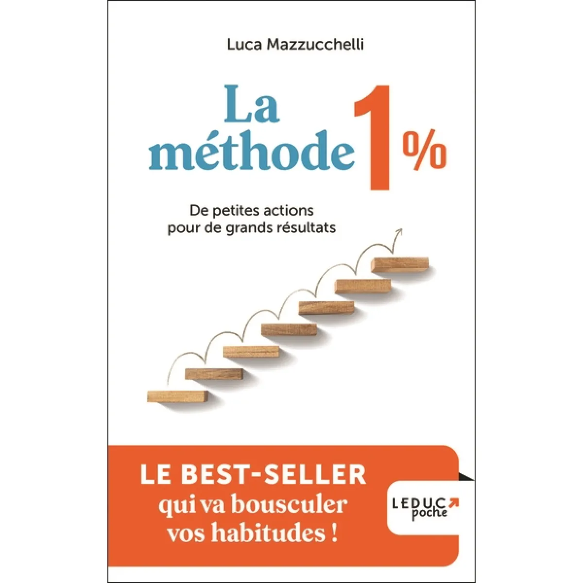 La méthode 1 % : de petites actions pour de grands résultats · Occasion