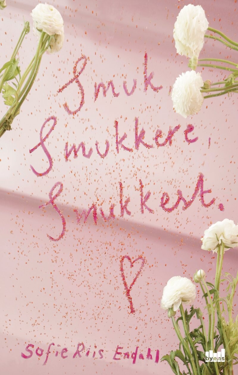 Smuk, Smukkere, Smukkest - Sofie Riis Endahl - Bog