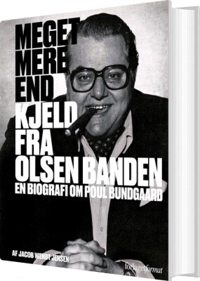 Meget Mere End Kjeld Fra Olsen Banden - Jacob Wendt Jensen - Bog