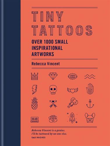 Tiny Tattoos: Over 1,000 Small Inspirational Artworks (Hardback)