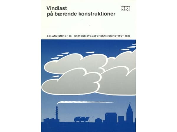 Anvisning 158: Vindlast på bærende konstruktioner | Claës Dyrbye | Språk: Dansk