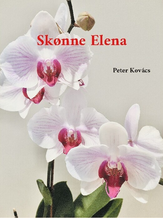 Skønne Elena - Peter Kovács - Bog