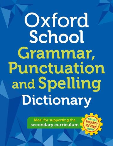 Oxford School Spelling, Punctuation and Grammar Dictionary (Paperback)