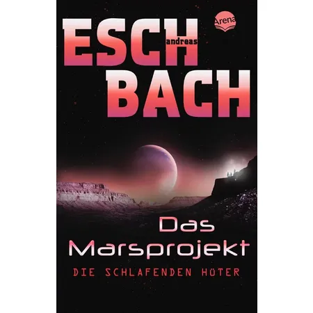 Arena Eschbach,Das Marsprojekt (5) Die schlafenden Hüter