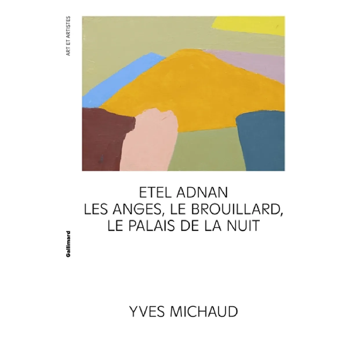 Etel Adnan : les anges, le brouillard, le palais de la nuit