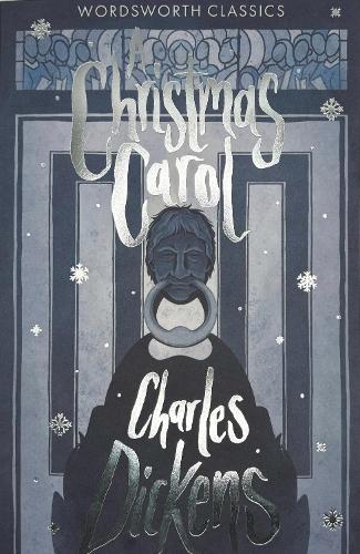 A Christmas Carol - Wordsworth Classics (Paperback)