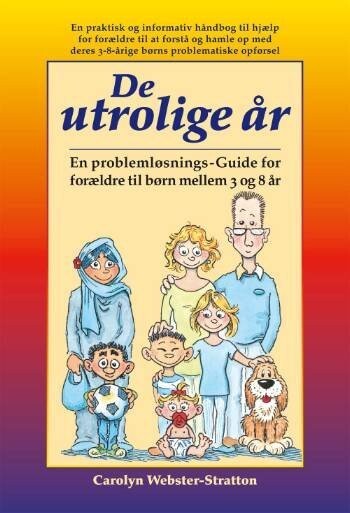 De Utrolige År - Carolyn Webster-Stratton - Bog