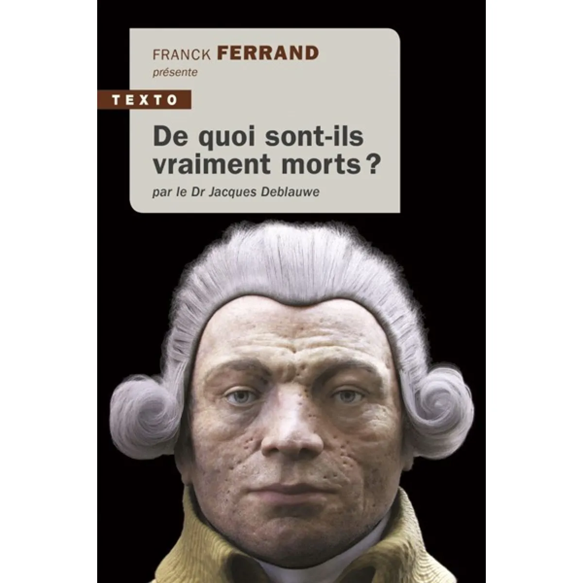 De quoi sont-ils vraiment morts ? · Occasion