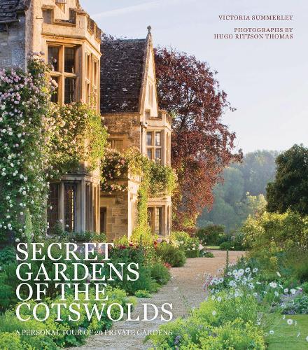 Secret Gardens of the Cotswolds Volume 1 - Secret Gardens (Hardback)