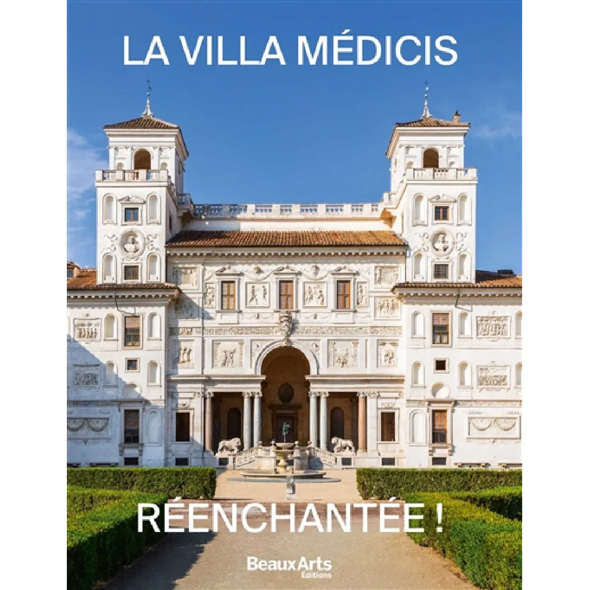 La Villa Médicis réenchantée !