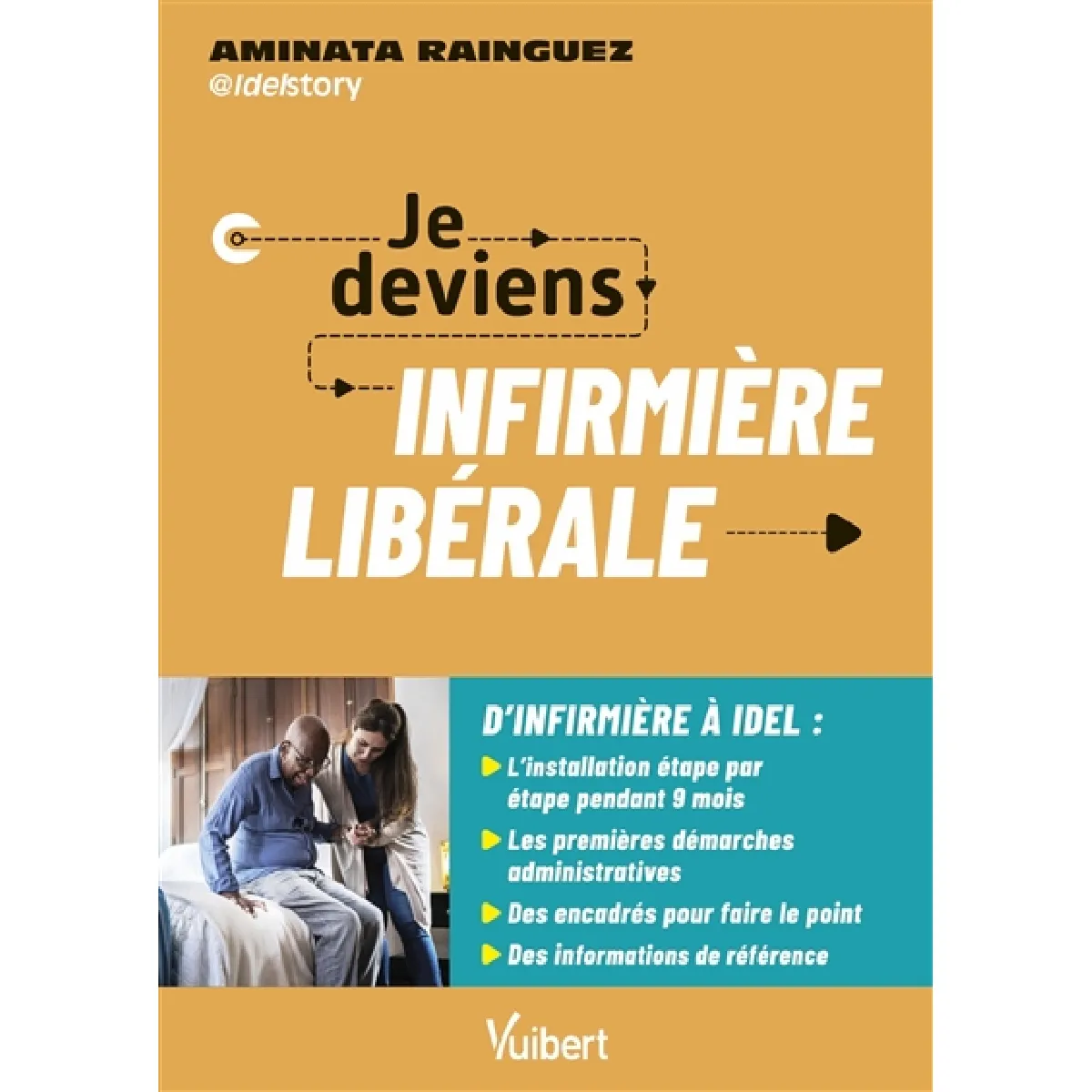 Je deviens infirmière libérale : d'infirmière à IDEL · Occasion