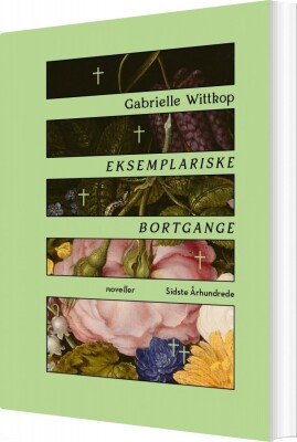 Eksemplariske Bortgange - Gabrielle Wittkop - Bog