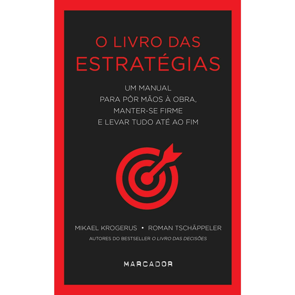 O Livro das Estratégias de Mikael Krogerus e Roman Tschäppeler
