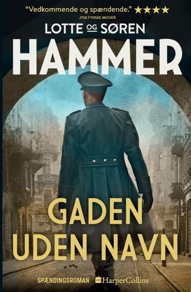 Gaden Uden Navn - Lotte Og Søren Hammer - Bog