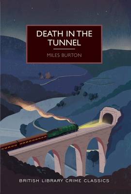 Death in the Tunnel - British Library Crime Classics (Paperback)