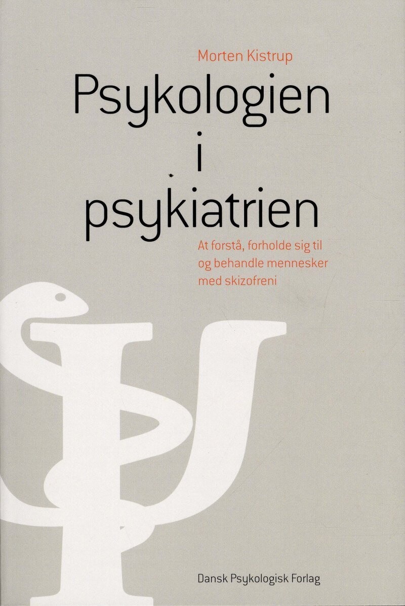 Psykologien I Psykiatrien - Morten Kistrup - Bog