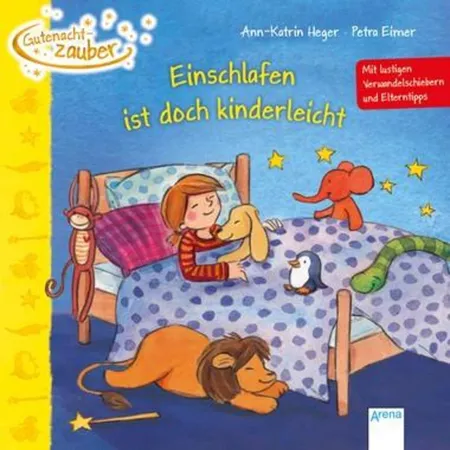 Arena Gutenachtzauber. Einschlafen ist doch kinderleicht