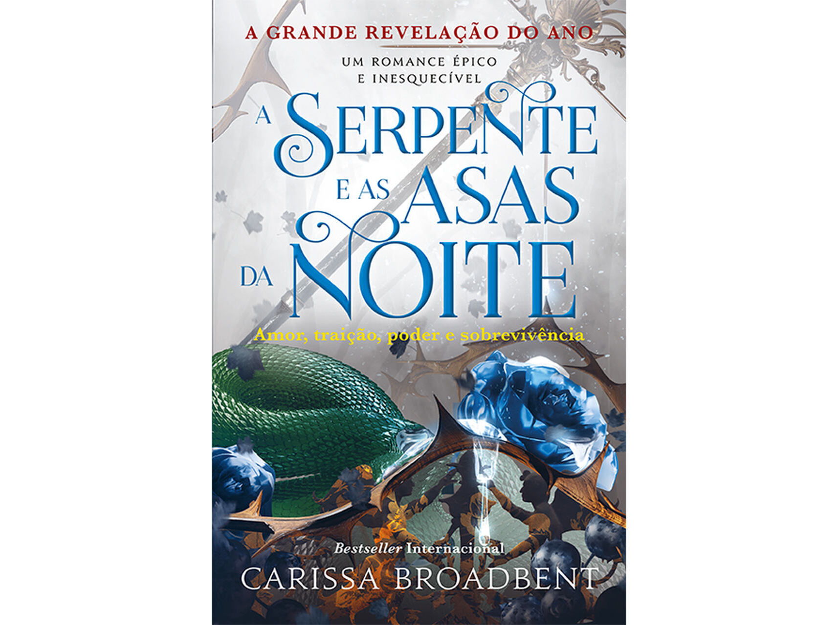 LIVRO A SERPENTE E AS ASAS DA NOITE DE CARISSA BROADBENT