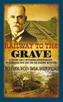 Railway to the Grave - Railway Detective (Paperback)