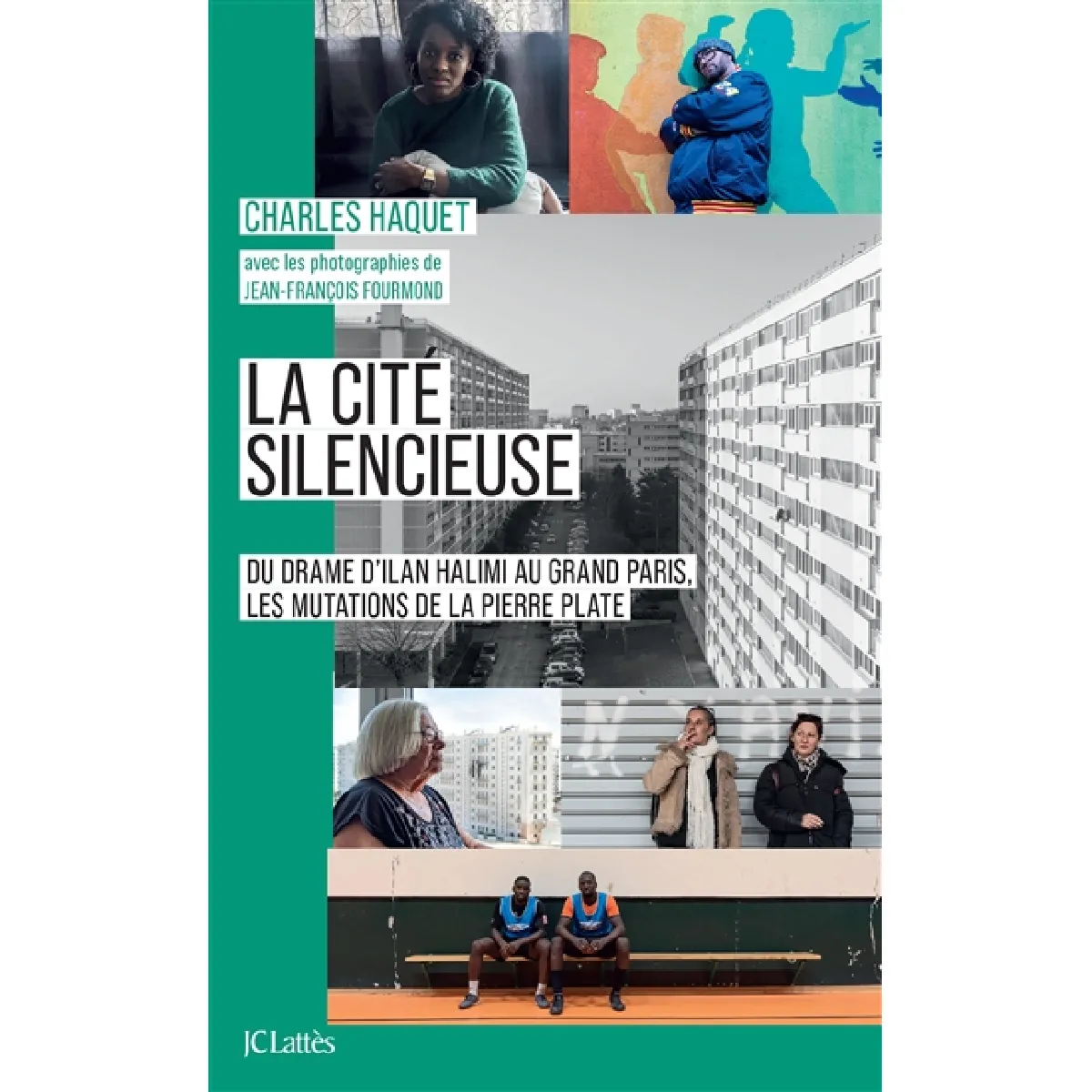La cité silencieuse : du drame d'Ilan Halimi au Grand Paris, les mutations de la Pierre Plate · Occasion