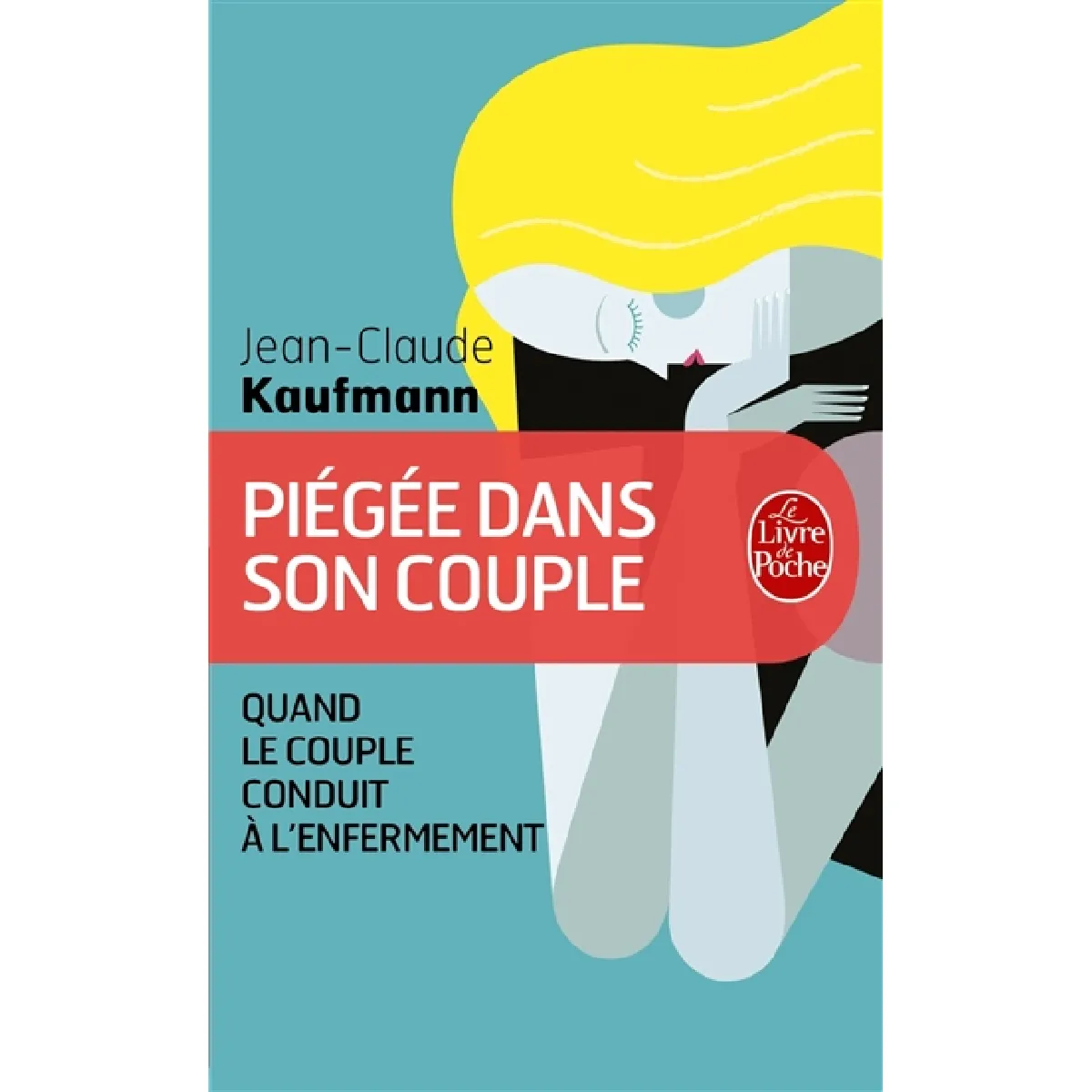 Piégée dans son couple : quand le couple conduit à l'enfermement · Occasion