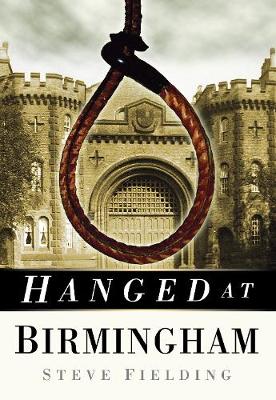Hanged at Birmingham (Paperback)