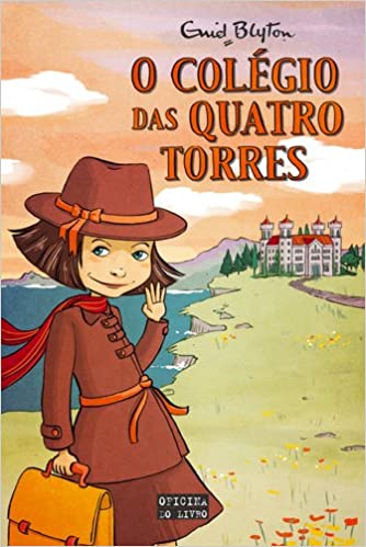 O Colégio das Quatro Torresde Enid Blyton